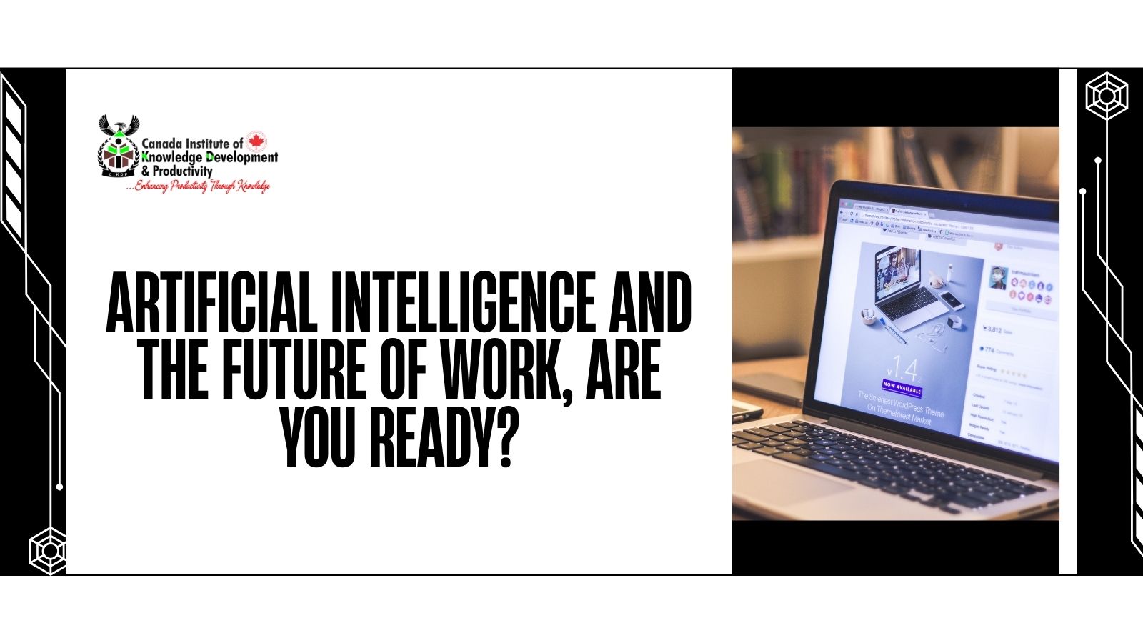 ARTIFICIAL INTELLIGENCE AND THE FUTURE OF WORK, ARE YOU READY?
